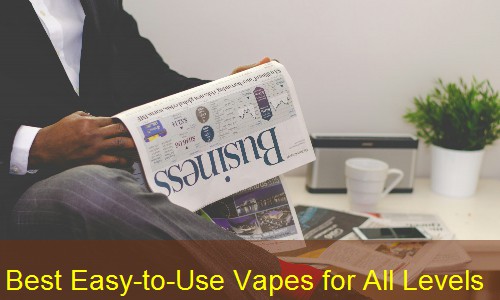Best Easy-to-Use Vapes for All Levels